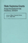 Image for State Supreme Courts : Policymakers in the Federal System