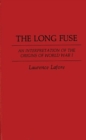 Image for The Long Fuse