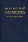 Image for Hank Williams : A Bio-Bibliography