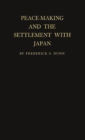 Image for Peace-Making and the Settlement with Japan