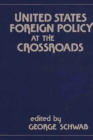 Image for United States Foreign Policy at the Crossroads
