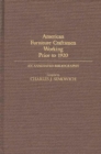 Image for American Furniture Craftsmen Working Prior to 1920 : An Annotated Bibliography