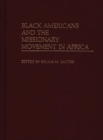 Image for Black Americans and the Missionary Movement in Africa