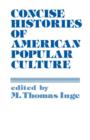 Image for Concise Histories of American Popular Culture