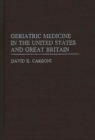 Image for Geriatric Medicine in the USA and Great Britain