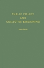Image for Public Policy and Collective Bargaining