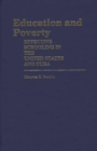 Image for Education and Poverty : Effective Schooling in the United States and Cuba