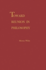 Image for Toward Reunion in Philosophy