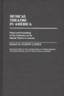 Image for Musical Theatre in America : Papers and Proceedings of the Conference on the Musical Theatre in America
