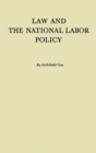 Image for Law and the National Labor Policy