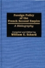 Image for Foreign Policy of the French Second Empire