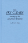 Image for The Sky Clears : Poetry of the American Indians