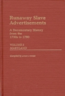 Image for Runaway Slave Advertisements : Vol 2, A Documentary History from the 1730s to 1790 Maryland