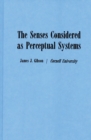 Image for The Senses Considered as Perceptual Systems