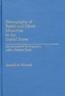 Image for Demography of Racial and Ethnic Minorities in the United States : An Annotated Bibliography with a Review Essay