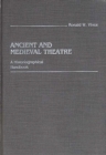 Image for Ancient and Medieval Theatre : A Historiographical Handbook