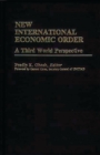 Image for New International Economic Order : A Third World Perspective