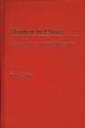 Image for Women in China : A Selected and Annotated Bibliography
