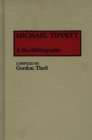 Image for Michael Tippett : A Bio-Bibliography