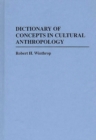 Image for Dictionary of concepts in cultural anthropology