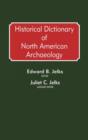 Image for Historical Dictionary of North American Archaeology