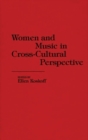 Image for Women and Music in Cross-Cultural Perspective
