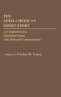 Image for The Afro-American Short Story : A Comprehensive, Annotated Index with Selected Commentaries