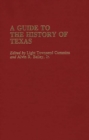 Image for A Guide to the History of Texas