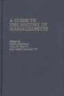 Image for A Guide to The History of Massachusetts
