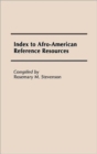 Image for Index to Afro-American Reference Resources.