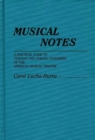Image for Musical Notes : A Practical Guide to Staffing and Staging Standards of the American Musical Theater