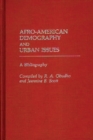 Image for Afro-American Demography and Urban Issues : A Bibliography