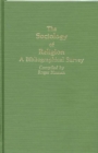 Image for The Sociology of Religion : A Bibliographical Survey