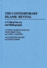Image for The Contemporary Islamic Revival : A Critical Survey and Bibliography