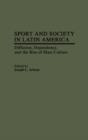 Image for Sport and Society in Latin America