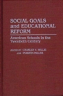 Image for Social Goals and Educational Reform