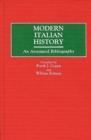 Image for Modern Italian History : An Annotated Bibliography