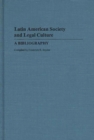Image for Latin American Society and Legal Culture : A Bibliography