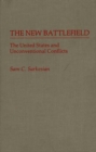 Image for The New Battlefield : The United States and Unconventional Conflicts