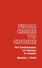 Image for From Crime to Choice : The Transformation of Abortion in America