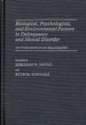 Image for Biological, Psychological, and Environmental Factors in Delinquency and Mental Disorder
