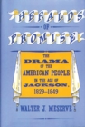 Image for Heralds of Promise : The Drama of the American People During the Age of Jackson, 1829-1849