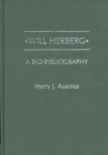 Image for Will Herberg : A Bio-Bibliography