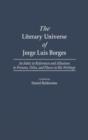 Image for The Literary Universe of Jorge Luis Borges : An Index to References and Allusions to Persons, Titles, and Places in his Writings