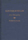 Image for Gunther Schuller : A Bio-Bibliography