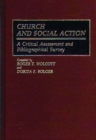 Image for Church and Social Action : A Critical Assessment and Bibliographical Survey