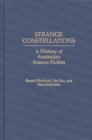 Image for Strange Constellations : A History of Australian Science Fiction