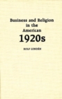 Image for Business and Religion in the American 1920s