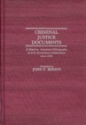 Image for Criminal Justice Documents : A Selective, Annotated Bibliography of U.S. Government Publications Since 1975