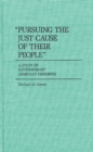 Image for Pursuing the Just Cause of Their People : A Study of Contemporary Armenian Terrorism